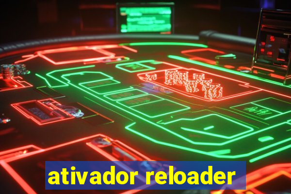 ativador reloader